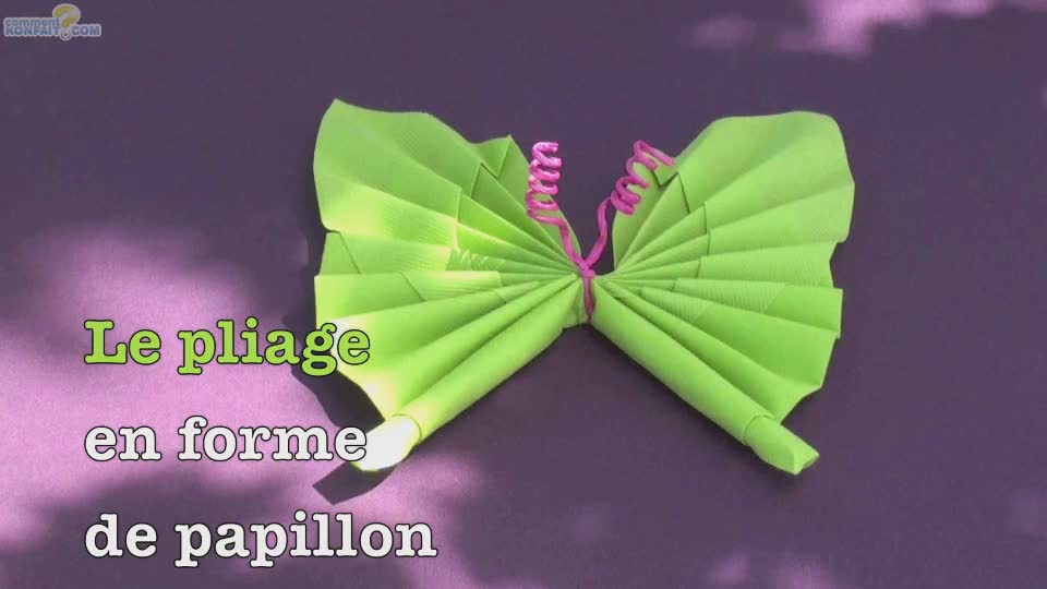 Video pliage serviette papillon